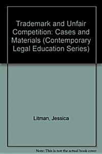 Trademark and Unfair Competition (Hardcover)