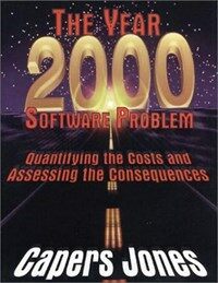 The year 2000 software problem: quantifying the costs and assessing the consequences