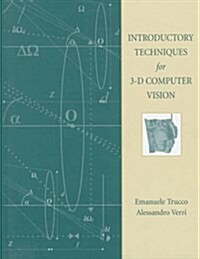 Introductory Techniques for 3-D Computer Vision (Hardcover)