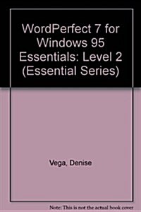 Word Perfect for Windows 95 Essentials (Hardcover, Diskette)