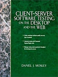Client Server Software Testing on the Desk Top and the Web (Hardcover)