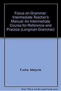 Focus on Grammar (Paperback, Teachers Guide)