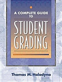 A Complete Guide to Student Grading (Paperback)