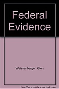 Federal Evidence (Hardcover, 3rd)