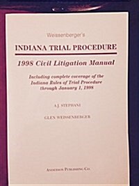 Indiana Civil Procedure Litigation Manual (Paperback)
