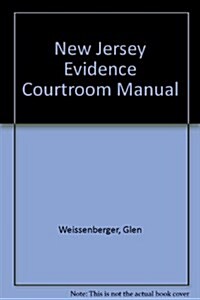New Jersey Evidence Courtroom Manual (Paperback)