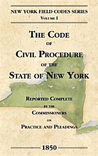 The Code of Civil Procedure of the State of New-York (Hardcover)