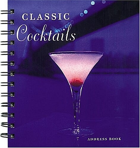 Classic Cocktails: Spiral (Hardcover)