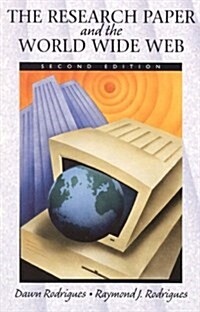 The Research Paper and the World Wide Web (Paperback, 2nd, Subsequent)