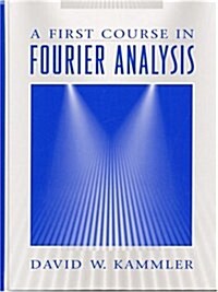 [중고] A First Course in Fourier Analysis (Hardcover)
