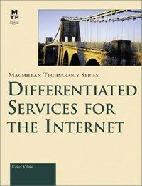 Differentiated services for the Internet