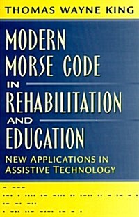 Modern Morse Code in Rehabilitation and Education (Paperback)