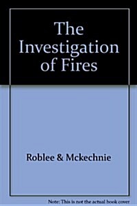 The Investigation of Fires (Hardcover, Teachers Guide)