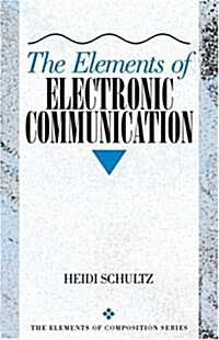 The Elements of Electronic Communication (Paperback)