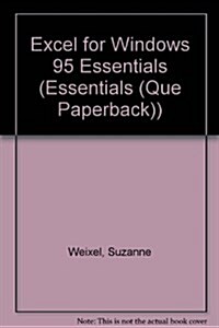 Excel for Windows 95 Essentials (Paperback)