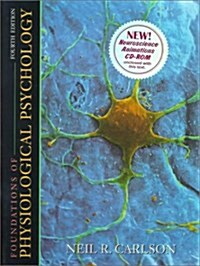 Foundations of Physiological Psychology (Hardcover, Compact Disc, 4th)