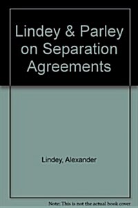 Lindey and Parley on Separation Agreements and Antenuptial Contracts (Hardcover, 2nd)