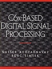 C6X-Based Digital Signal Processing (Paperback, CD-ROM)