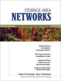 Storage area networks : designing and implementing a mass storage system