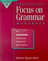 Focus on Grammar (Paperback, Workbook)