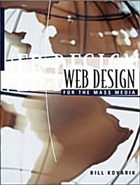 Web Design for the Mass Media (Paperback)