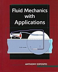Fluid Mechanics With Applications (Hardcover)