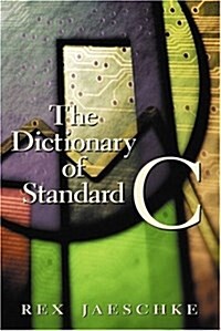 The Dictionary of Standard C (Paperback)