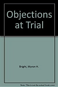 Objections at Trial (Paperback, 4th)