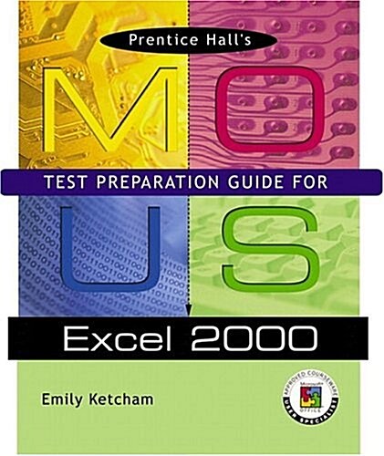 Prentice Hall Mous Test Preparation Guide for Excel 2000 (Paperback, CD-ROM)