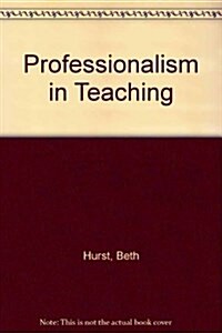 Professionalism in Teaching (Paperback)