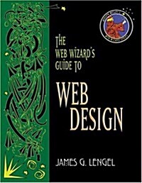 The Web Wizards Guide to Web Design (Paperback)