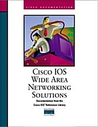 Cisco Ios Wan Solutions (Hardcover)