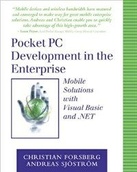 Pocket PC development in the enterprise : mobile solutions with Visual Basic and .NET