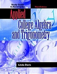 Applied College Algebra and Trigonometry [With CDROM] (Hardcover, 3)