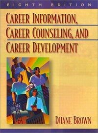 Career information, career counseling, and career development 8th ed