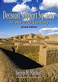 [중고] Decision Support Systems In The 21st Century (Hardcover, 2nd, Subsequent)