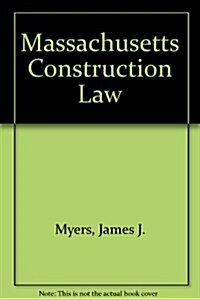Massachusetts Construction Law (Hardcover)