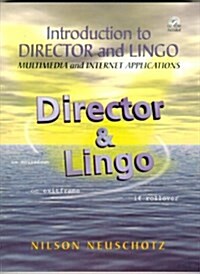 Introduction to Director and Lingo (Paperback, CD-ROM)