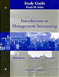 Introduction to Management Accounting (Paperback, 12th, Signed)