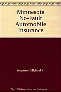 Minnesota No-Fault Automobile Insurance (Hardcover, 3rd)