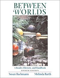 Between Worlds (Paperback, 4th, Subsequent)