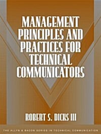 Management Principles and Practices for Technical Communicators (Paperback)
