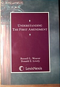Understanding the First Amendment (Paperback)