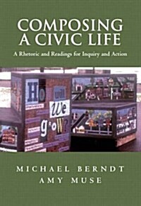 Composing a Civic Life (Paperback)