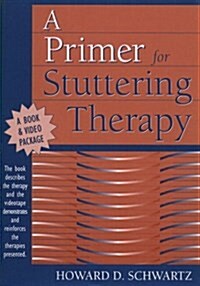 A Primer for Stuttering Therapy (Paperback, VHS)