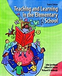 Teaching and Learning in the Elementary School (Paperback, 8th)