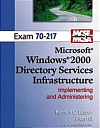 Implementing and Administering a Microsoft Windows 2000 Directory Services Infrastructure (Paperback, 1st)