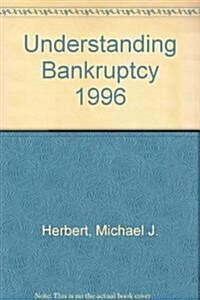 Understanding Bankruptcy 1996 (Hardcover)