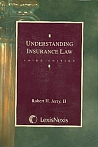 Understanding Insurance Law (Paperback, 3rd)