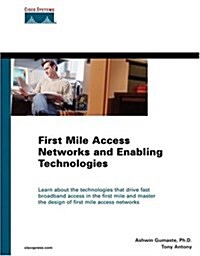 First Mile Access Networks and Enabling Technologies (Hardcover)